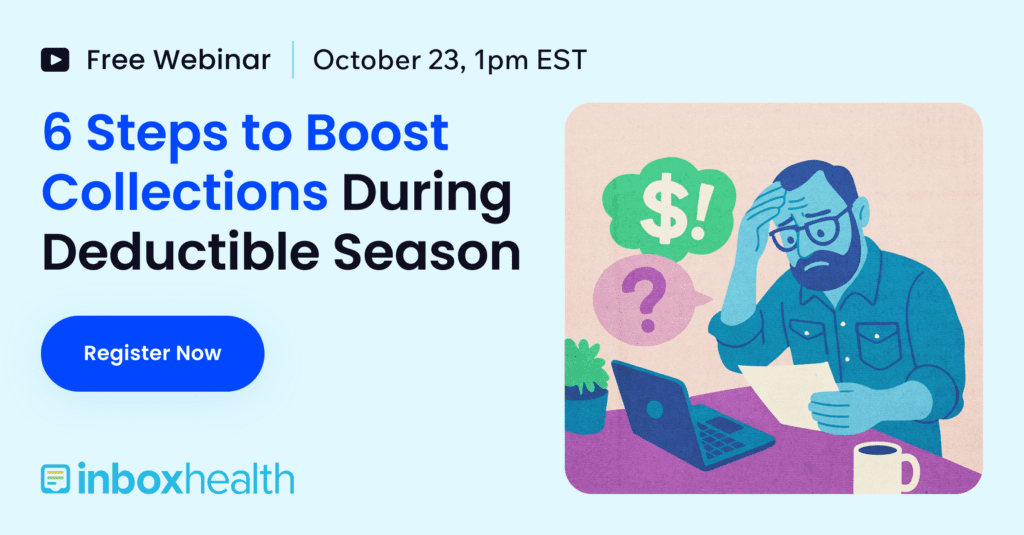 6 Steps to Boost Collections During Deductible Season - Inbox Health
